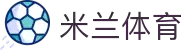 米兰·(milan)中国官方网站